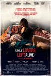 Three sentence movie reviews: Only Lovers Left Alive