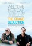 Three sentence movie review:  The Grand Seduction
