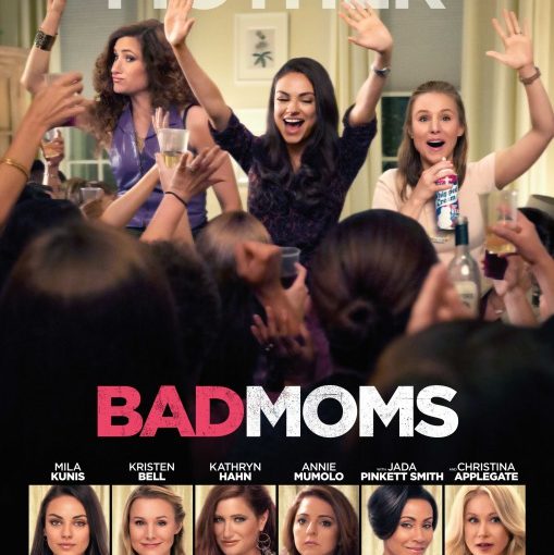 Three sentence movie reviews: Bad Moms
