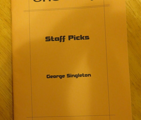 One Story: Staff Picks by George Singleton