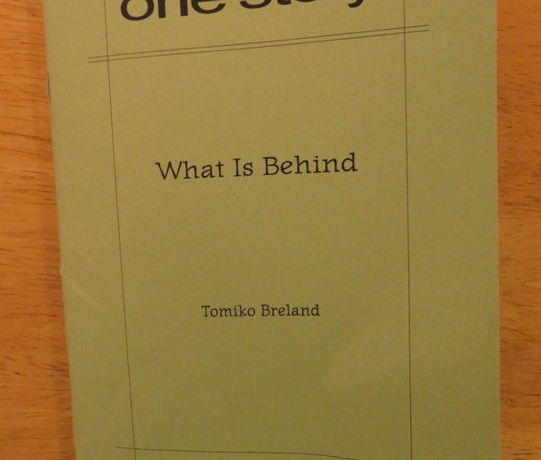 One Story: “What is Behind”  by Tomiko Breland